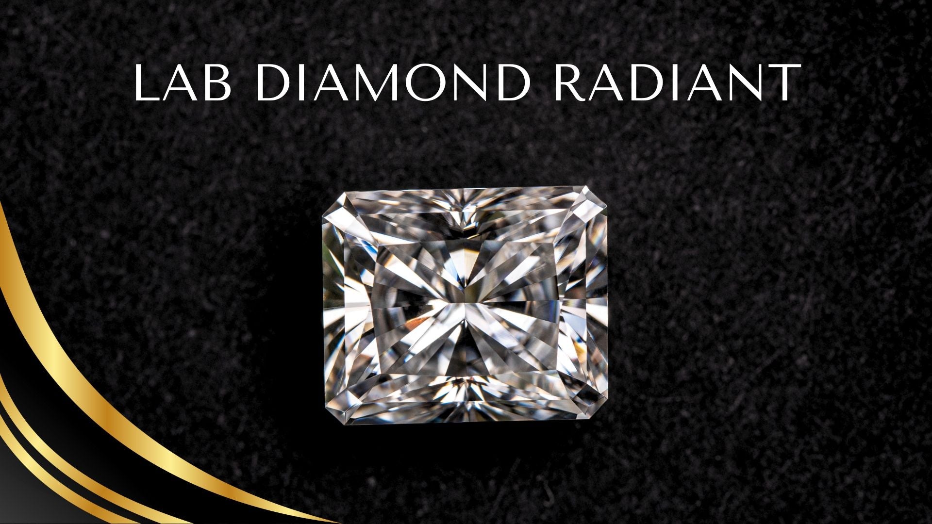 Lab Diamond Radiant